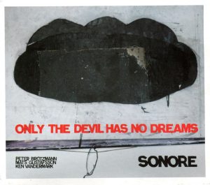 SONORE – ONLY THE DEVIL HAS NO DREAMS