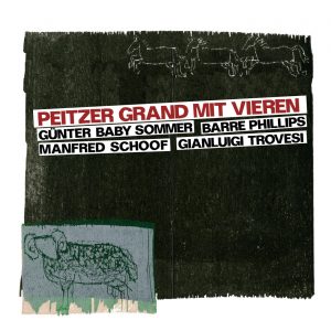GÜNTER BABY SOMMER / BARRE PHILLIPS / GIANLUIGI TROVESI / MANFRED SCHOOF – PEITZER GRAND MIT VIEREN