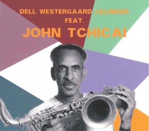 DELL WESTERGAARD LILLINGER feat. TCHICAI