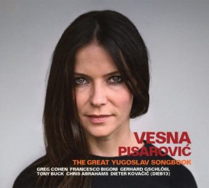 VESNA PISAROVIC – THE GREAT YUGOSLAV SONGBOOK